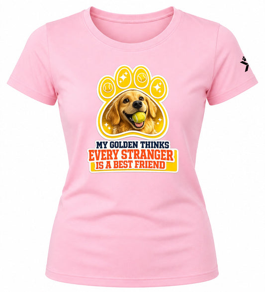 NOMAiX PAWS Golden Retriever T-Shirt for Women - My Golden Thinks Every Stranger Is a Best Friend - Funny Dog Mom Gift Tee - Baby Pink - Flat