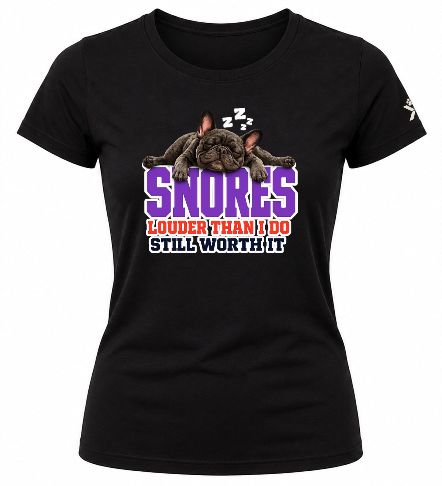 NOMAiX PAWS French Bulldog T-Shirt for Women - Snores Louder Than I Do Still Worth It - Funny Dog Mom Gift Tee - Black - Flat