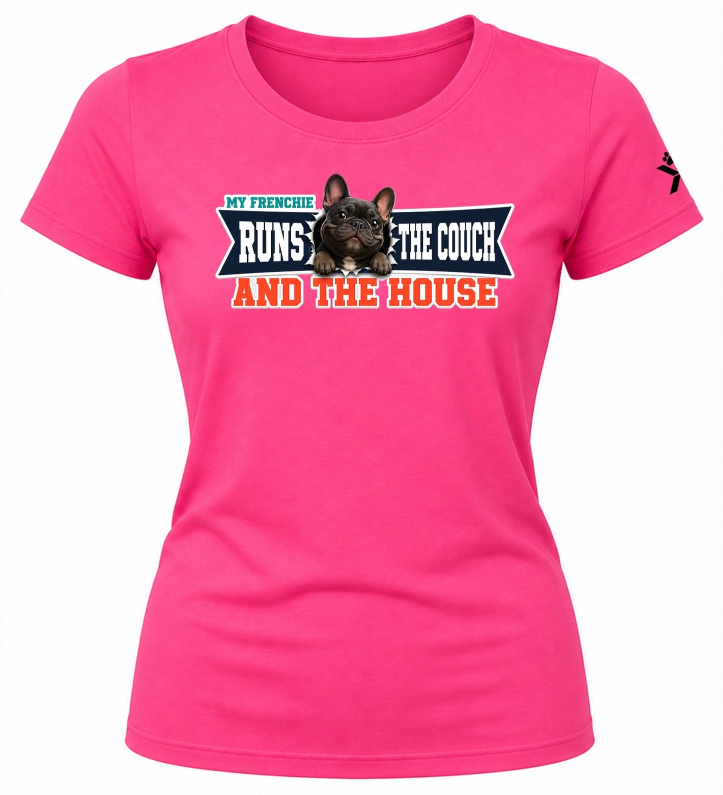 NOMAiX PAWS French Bulldog T-Shirt for Women - My Frenchie Runs the Couch and the House - Funny Dog Mom Gift Tee - Bright Pink - Flat