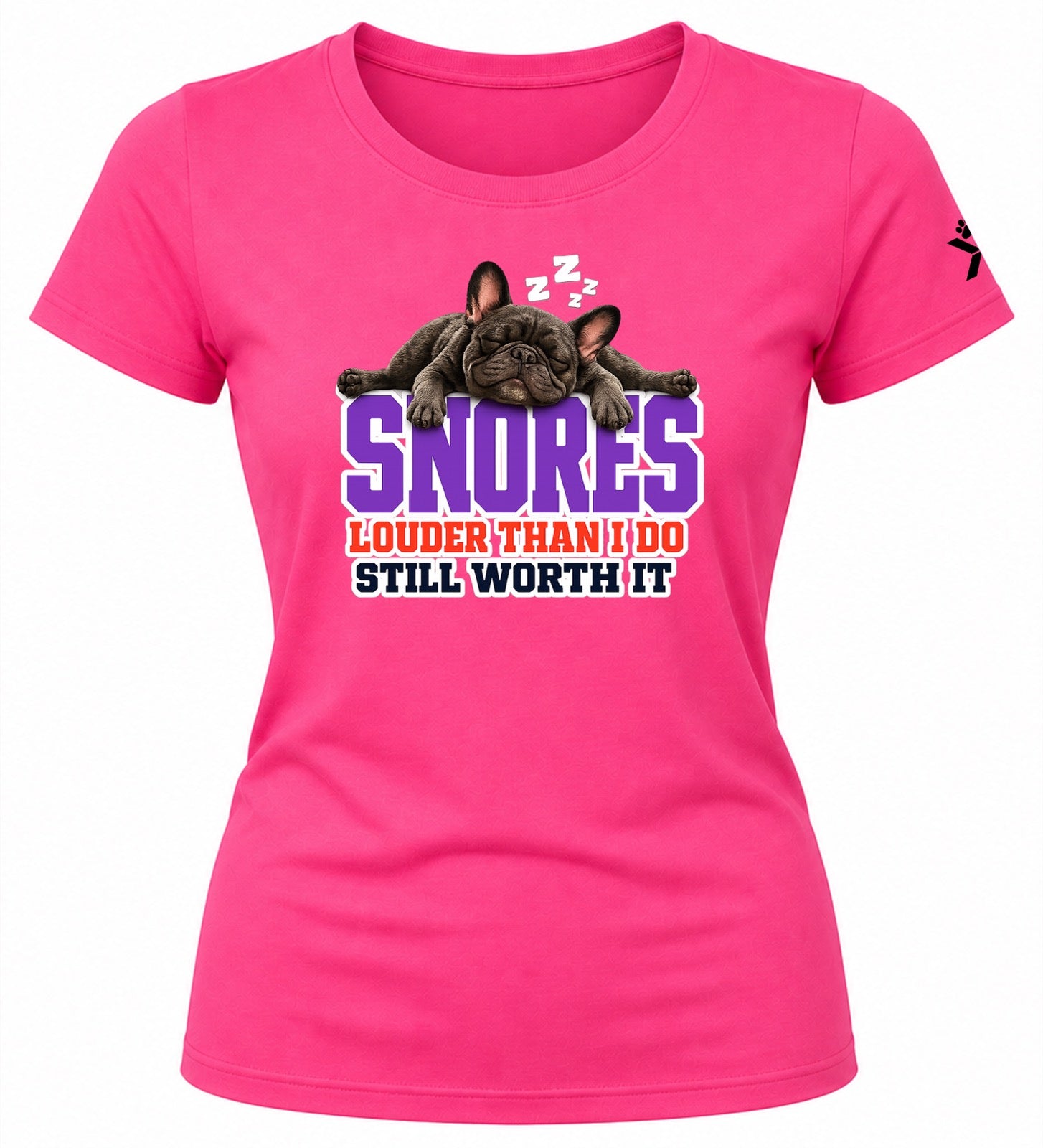 NOMAiX PAWS French Bulldog T-Shirt for Women - Snores Louder Than I Do Still Worth It - Funny Dog Mom Gift Tee - Bright Pink - Flat