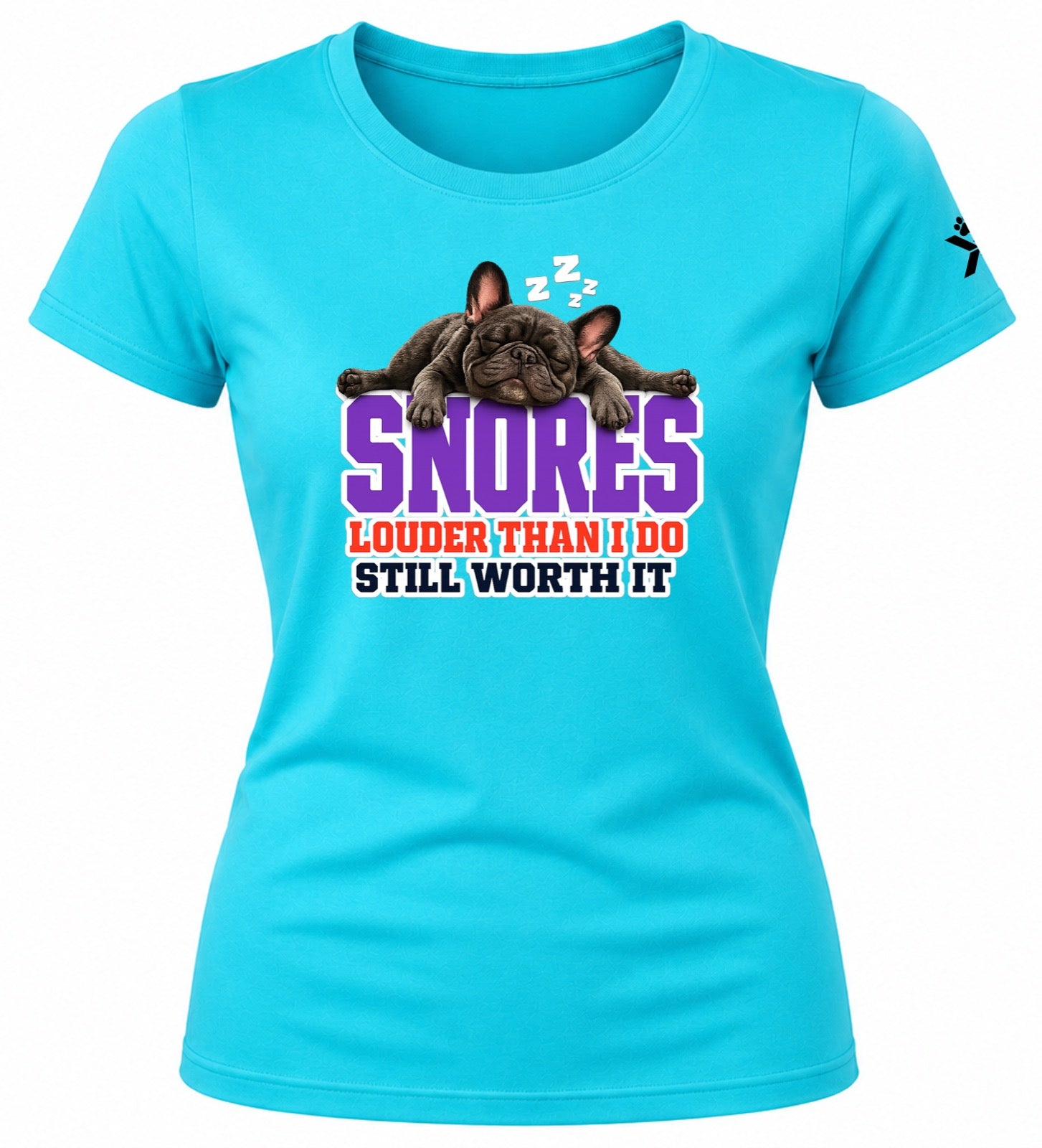 NOMAiX PAWS French Bulldog T-Shirt for Women - Snores Louder Than I Do Still Worth It - Funny Dog Mom Gift Tee - Cyan - Flat
