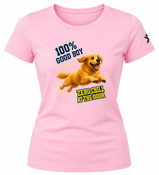 NOMAiX PAWS Golden Retriever T-Shirt for Women - 100% Good Boy Zero Chill at the Door - Funny Dog Mom Gift Tee - Baby Pink - Flat