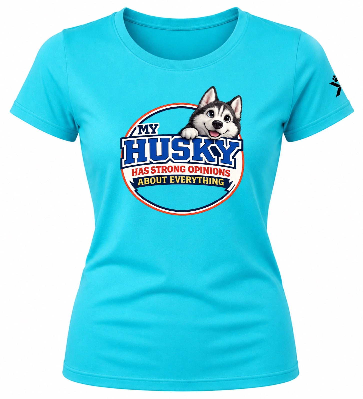 NOMAiX PAWS Husky T-Shirt for Women - My Husky Has Strong Opinions About Everything - Funny Dog Mom Gift Tee - Cyan - Flat