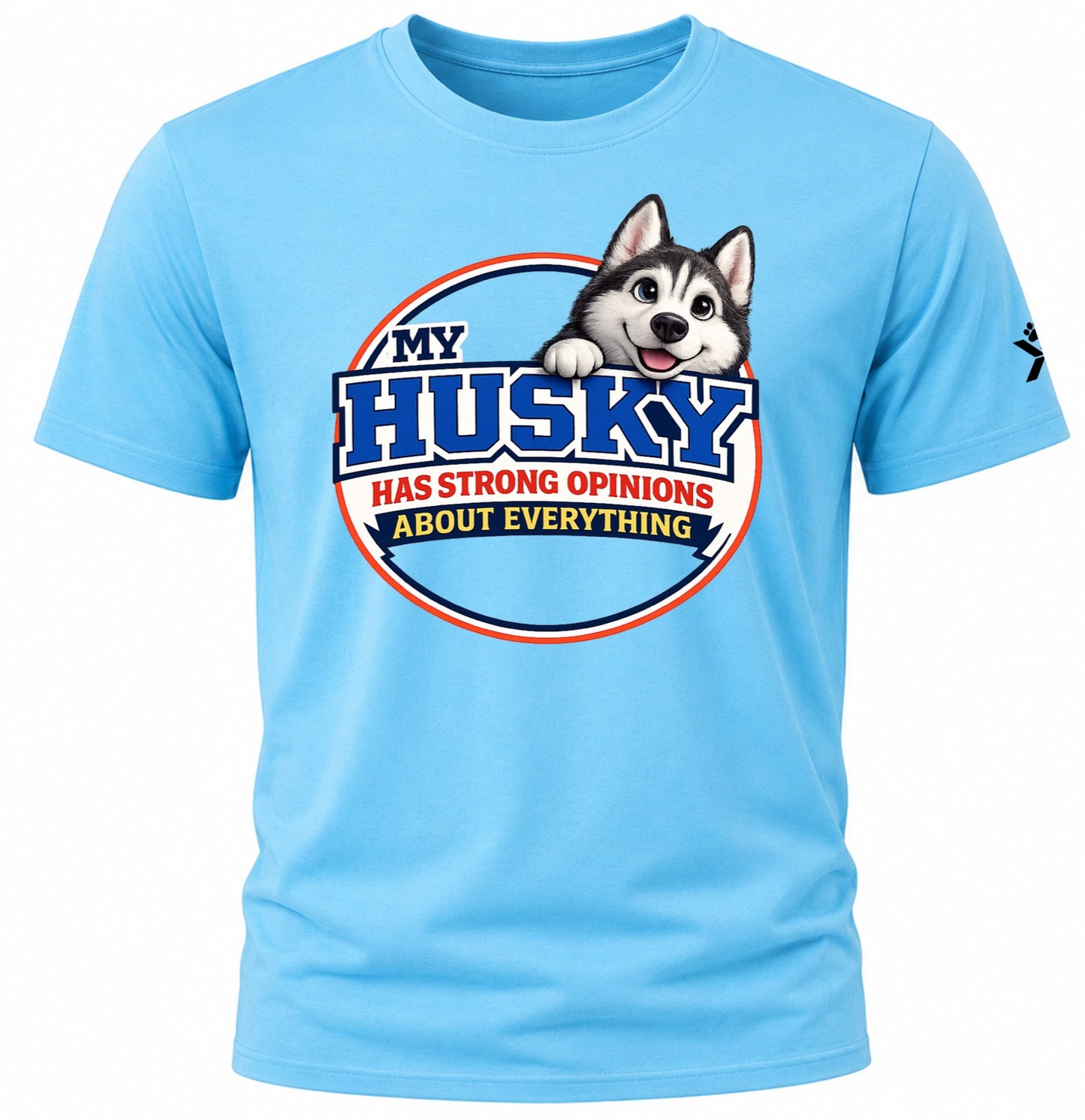 NOMAiX PAWS Husky T-Shirt for Men - My Husky Has Strong Opinions About Everything - Funny Dog Dad Gift Tee - Cyan - Flat