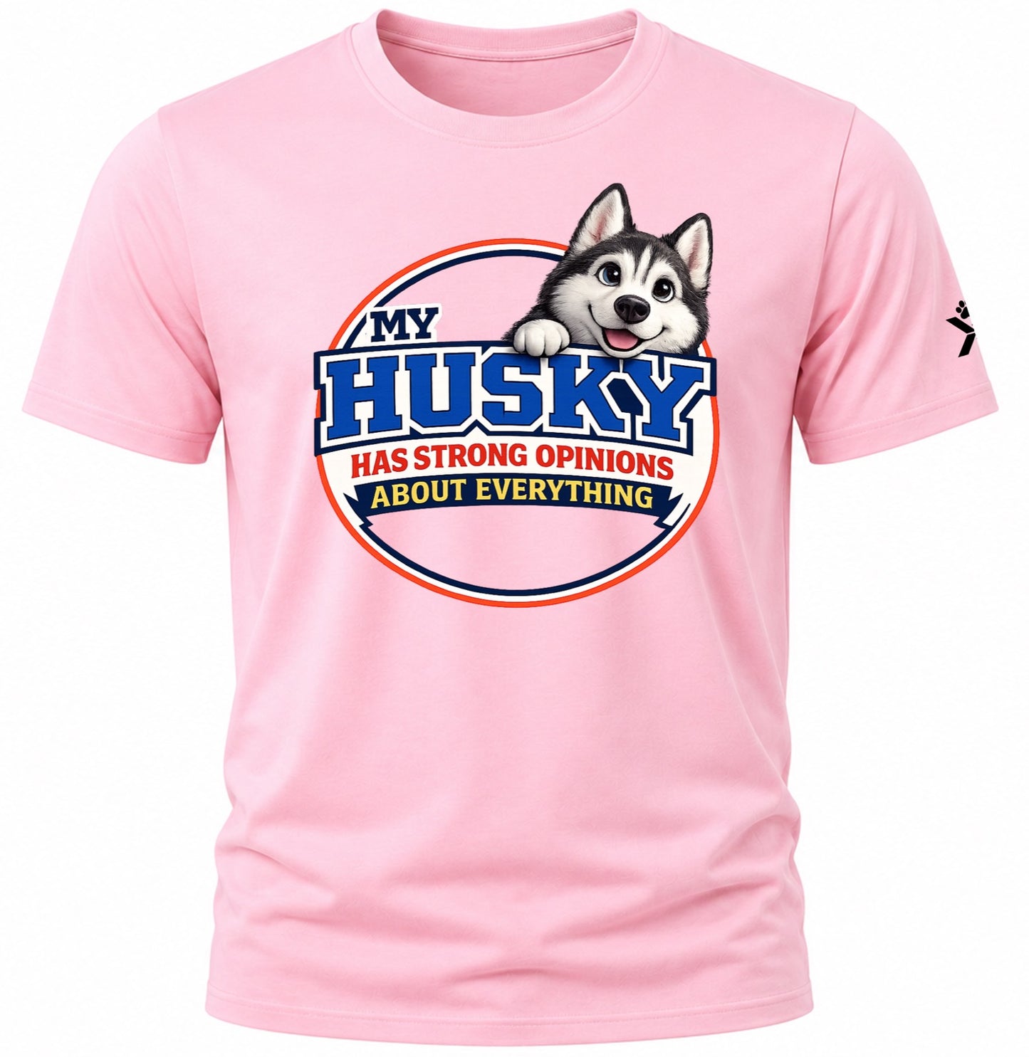NOMAiX PAWS Husky T-Shirt for Men - My Husky Has Strong Opinions About Everything - Funny Dog Dad Gift Tee - Pink - Flat