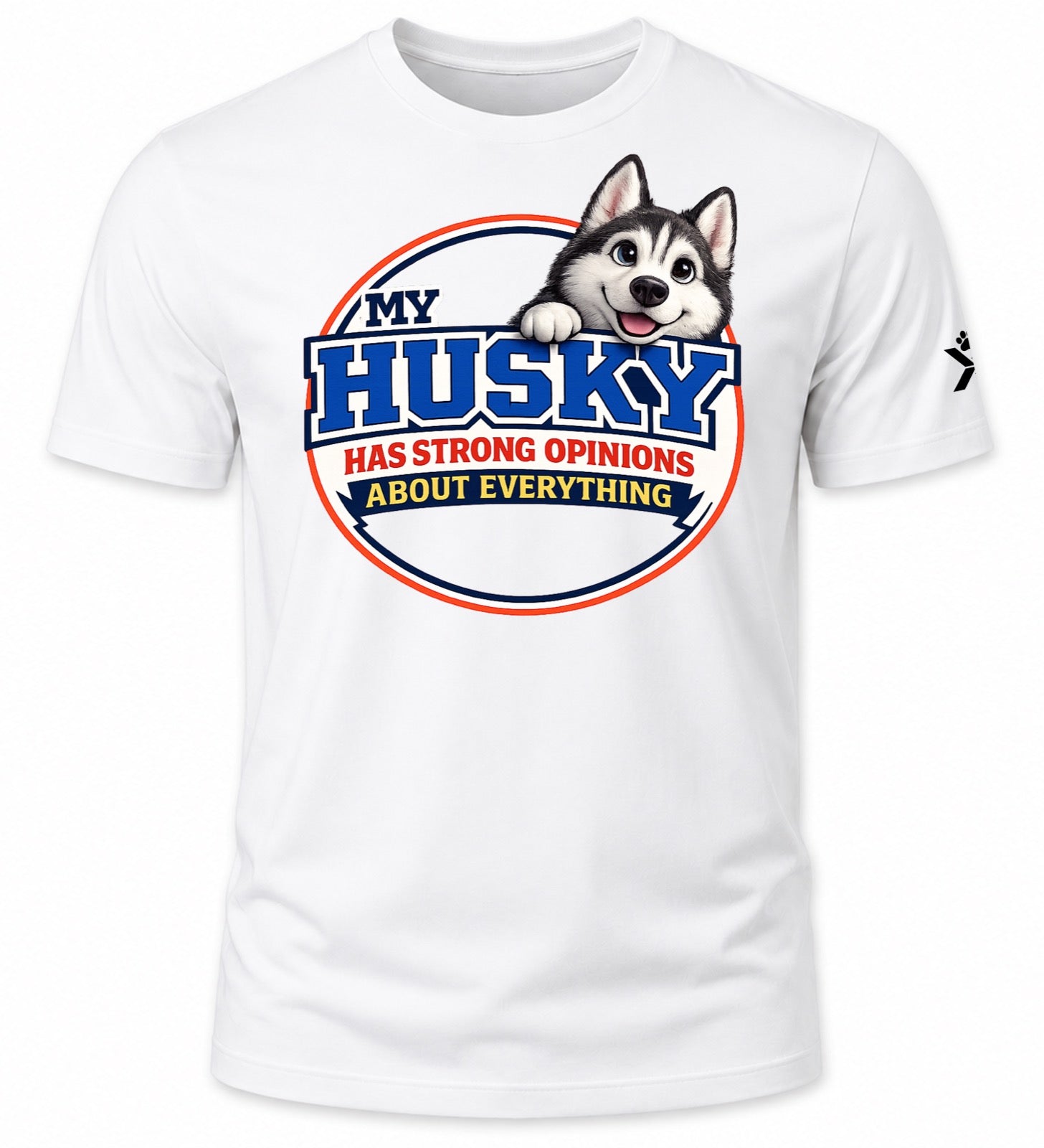 NOMAiX PAWS Husky T-Shirt for Men - My Husky Has Strong Opinions About Everything - Funny Dog Dad Gift Tee - White - Flat